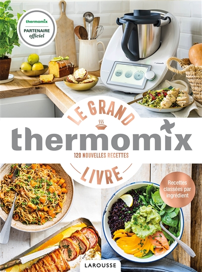 grand livre Thermomix (Le) | 9782035991058 | Cuisine