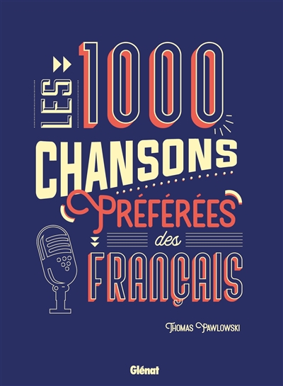 1.000 chansons préférées des Français (Les) | Pawlowski, Thomas