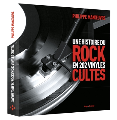 Une histoire du rock en 202 vinyles cultes | Manoeuvre, Philippe