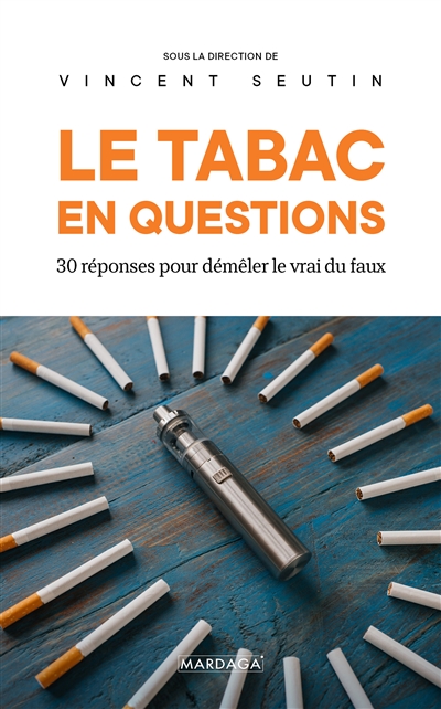 Le tabac en questions : 30 réponses pour démêler le vrai du faux  | 9782804708221 | Santé