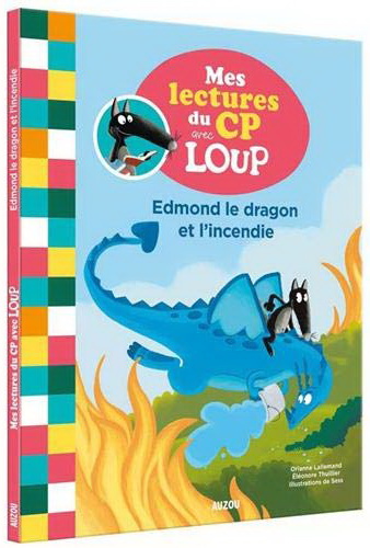 Mes lectures de 1ère année avec Loup - Edmond le dragon et l'incendie | 9782898241277 | Premières lectures