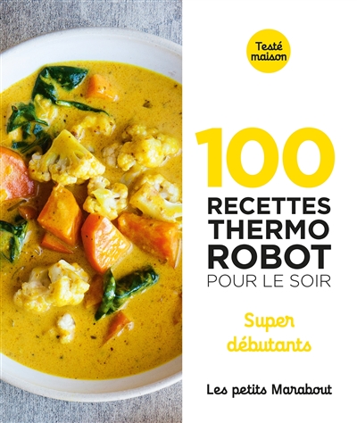 100 recettes thermo robot pour le soir | 9782501154659 | Cuisine