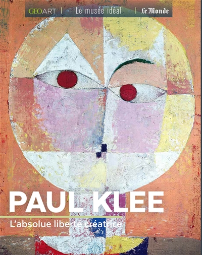 Paul Klee : l'absolue liberté créatrice | 9782810428656 | Arts