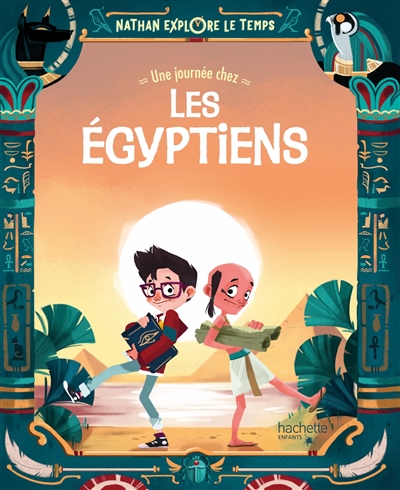 Nathan explore le temps - Une journée chez les Egyptiens | 9782016279366 | Documentaires