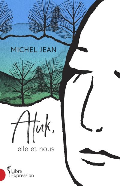 Atuk, elle et nous  | 9782764814956 | Romans édition québécoise