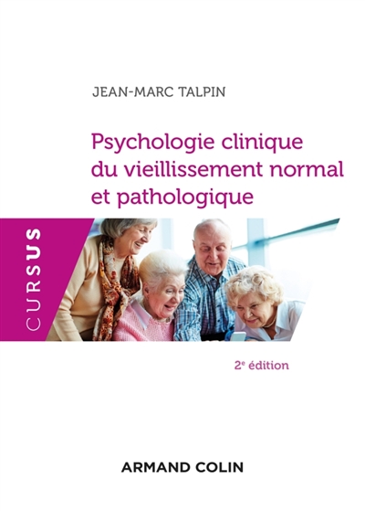 Psychologie clinique du vieillissement normal et pathologique | 9782200618889 | Santé