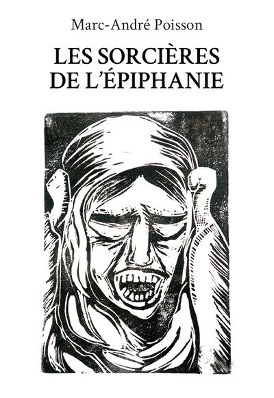 sorcières de l'Épiphanie (Les) | 9782924614235 | Poésie
