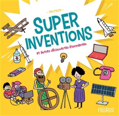 Super inventions | 9782215175834 | Documentaires