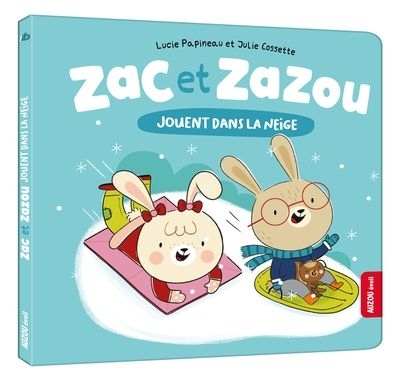 Zac et Zazou  jouent dans la neige  | 9782898240232 | Petits cartonnés et livres bain/tissus