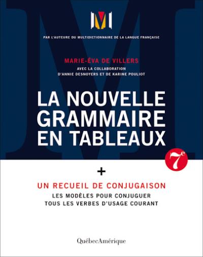 Nouvelle Grammaire en tableaux (La) [nouvelle édition] | 9782764443965 | Dictionnaires