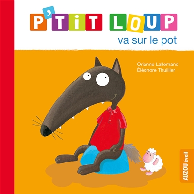 P'tit Loup va sur le pot | 9782733893241 | Petits cartonnés et livres bain/tissus