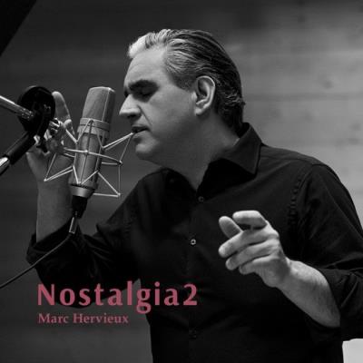 Marc Hervieux - Nostalgia 2 | Francophone