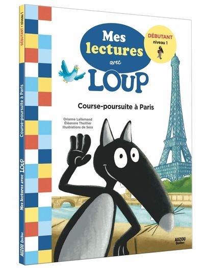 Mes premières lectures avec Loup - Course-poursuite à Paris | 9782898241680 | Premières lectures