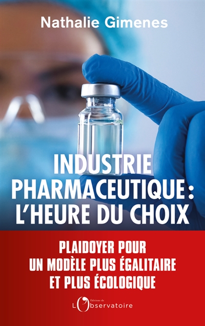Industrie pharmaceutique : l'heure du choix (L') | 9791032918821 | Santé