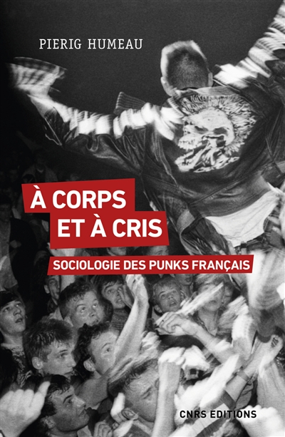 A corps et à cris : sociologie des punks français  | 9782271075055 | Arts