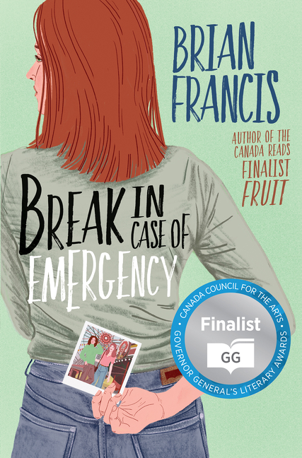 Break in Case of Emergency : A Novel | Francis, Brian