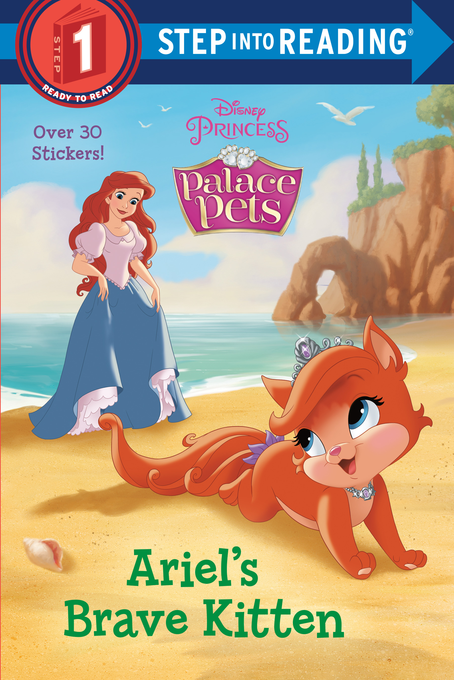 Step Into Reading - Ariel's Brave Kitten (Disney Princess: Palace Pets) | First reader