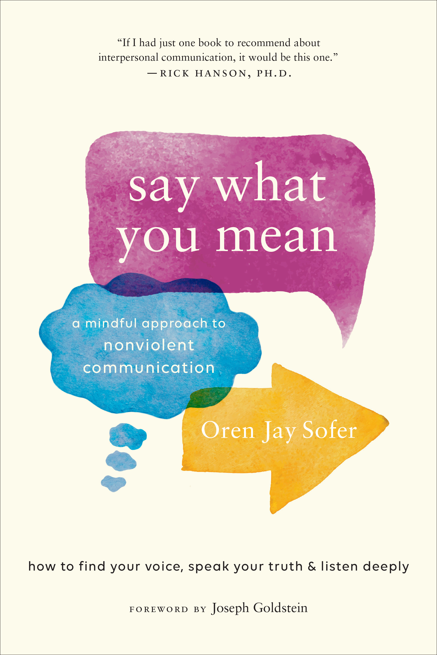 Say What You Mean : A Mindful Approach to Nonviolent Communication | Sofer, Oren Jay
