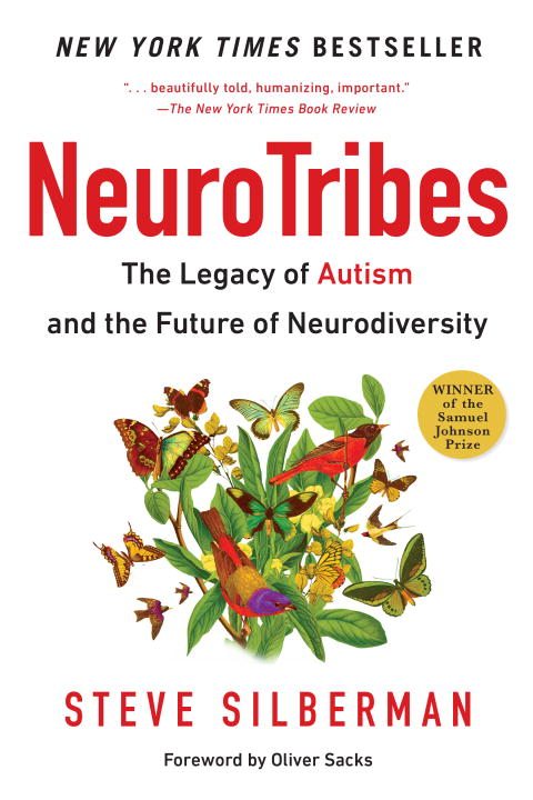 Neurotribes : The Legacy of Autism and the Future of Neurodiversity | Psychology & Self-Improvement