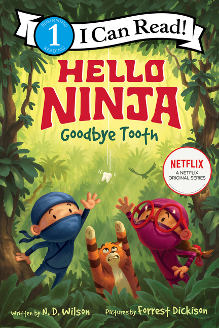 I Can Read - Hello, Ninja. Goodbye, Tooth! | First reader