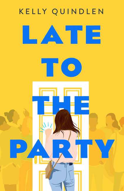 Late to the Party | Quindlen, Kelly