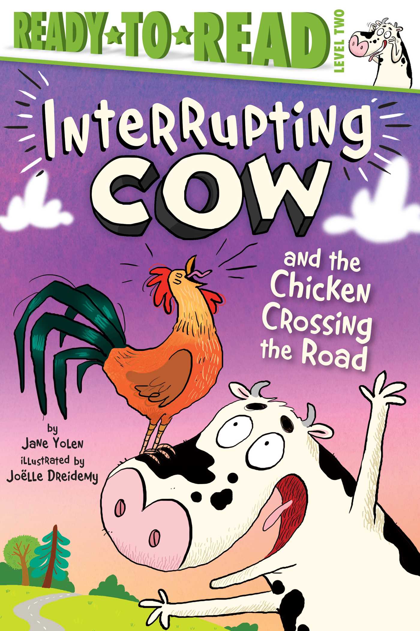 Ready-to-Read - Interrupting Cow and the Chicken Crossing the Road  | First reader
