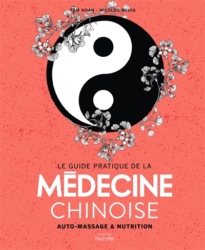 guide pratique de la médecine chinoise (Le) | 9782017035275 | Santé