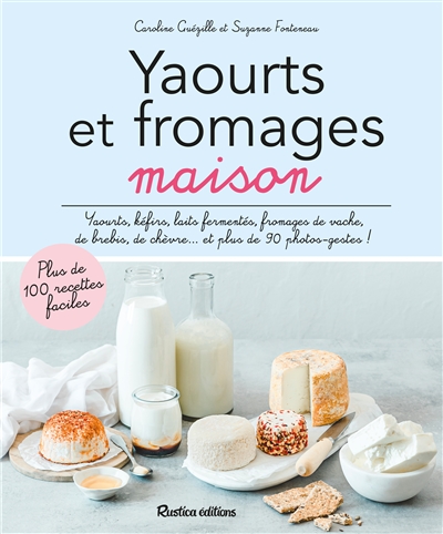 Yaourts et fromages maison | 9782815318181 | Cuisine