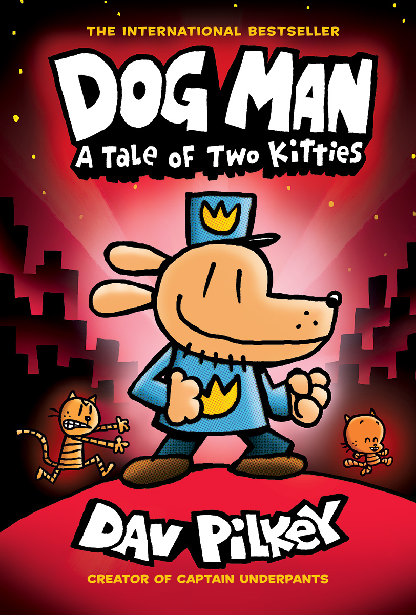 Dog Man T.03 - A Tale of Two Kitties: From the Creator of Captain Underpants  | Graphic novel & Manga (children)