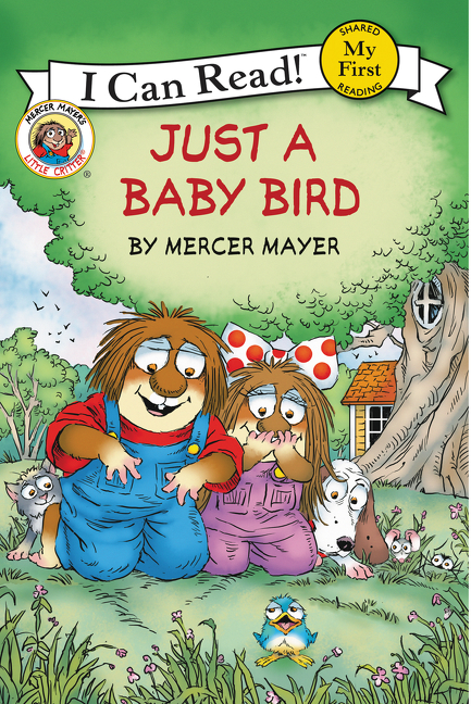 My First I Can Read ! - Little Critter: Just a Baby Bird | First reader