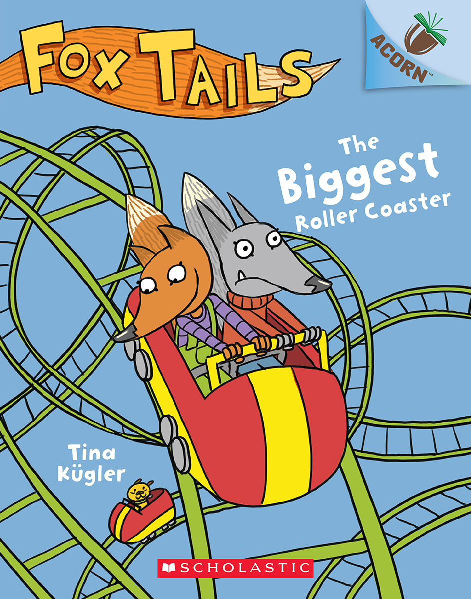 Fox Tails T.02 - The Biggest Roller Coaster: An Acorn Book | First reader