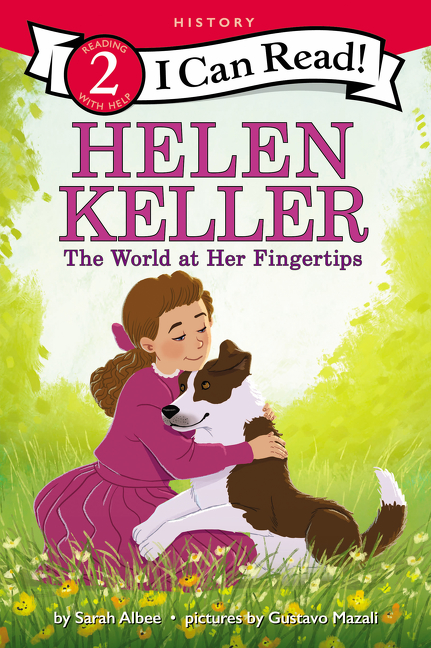 I Can Read ! - Helen Keller: The World at Her Fingertips | First reader