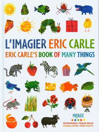 L'imagier Eric Carle : Mes 200 premiers mots | 9782807700864 | Documentaires