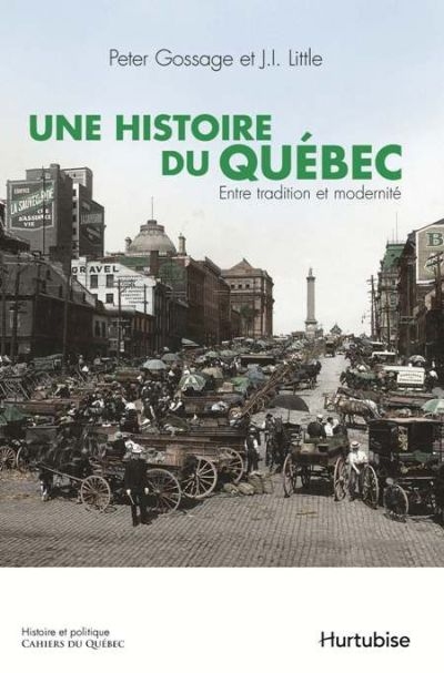 Une histoire du Québec : entre tradition et modernité | 9782897234775 | Histoire, politique et société