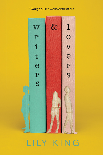 Writers & Lovers : A Novel | King, Lily