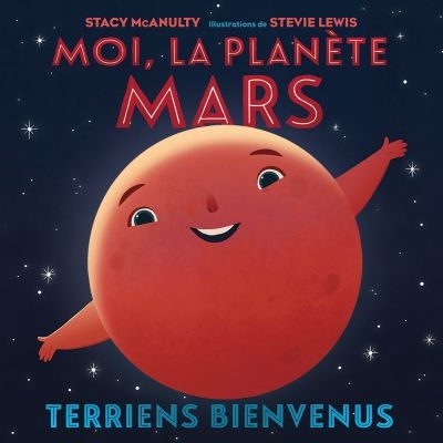 Moi, la planète Mars | 9781443190640 | Documentaires