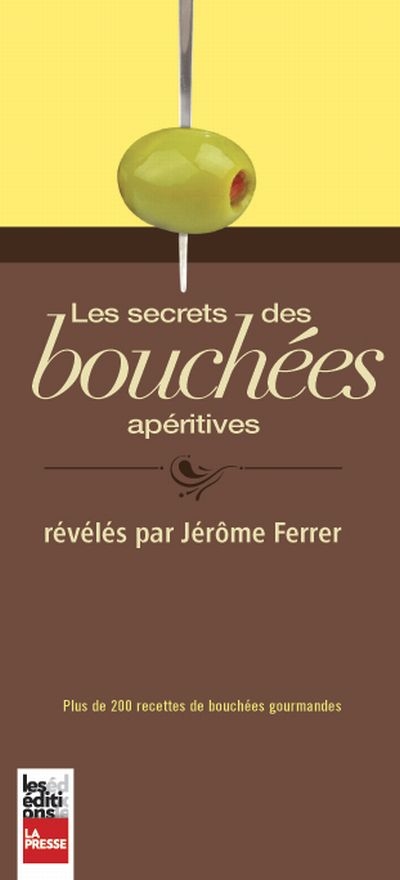 secrets des bouchées apéritives (Les) | 9782897050436 | Cuisine
