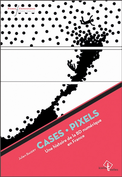 Iconotextes - Cases-pixels : une histoire de la BD numérique en France | 9782869066700 | Arts