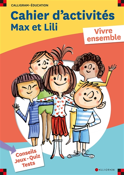 Max et Lili : cahier d'activités : vivre ensemble | 9782889620333 | Documentaires