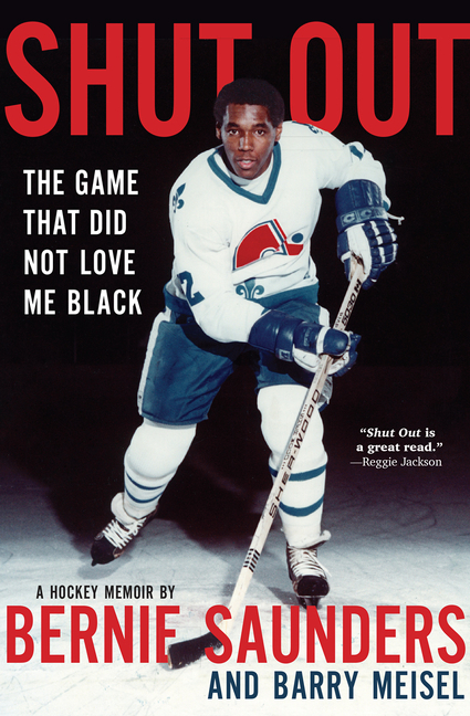 Shut Out : The Game That Did Not Love Me Black | Saunders, Bernie