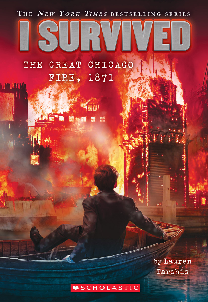 I Survived the Great Chicago Fire, 1871 (I Survived #11) | 9-12 years old