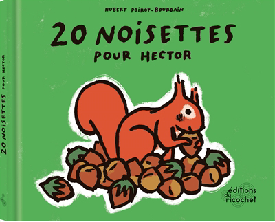 20 noisettes pour Hector | Poirot-Bourdain, Hubert