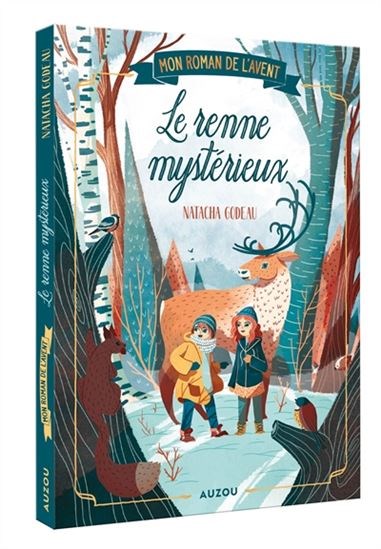 Mon roman de l'Avent : le renne mystérieux | 9791039500586 | Romans 6 à 8 ans
