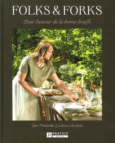 Folks & Forks : Pour l'amour de la bonne bouffe | 9782896589036 | Cuisine