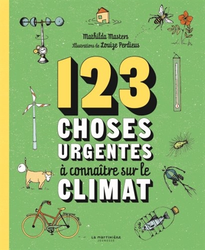 123 choses urgentes à connaître sur le climat | 9782732497365 | Documentaires