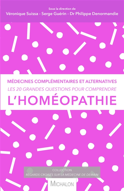 20 grandes questions pour comprendre l'homéopathie (Les) | 9782841869619 | Santé