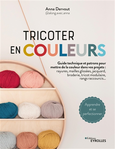 Tricoter en couleurs | 9782416000409 | Bricolage et Passe-temps adulte
