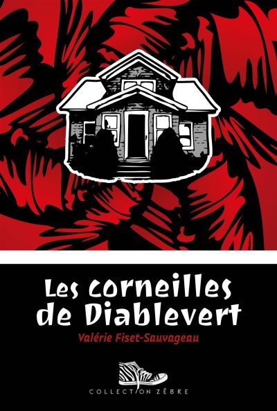 Zèbre - Les corneilles de Diablevert  | 9782897704773 | Romans 9 à 11 ans