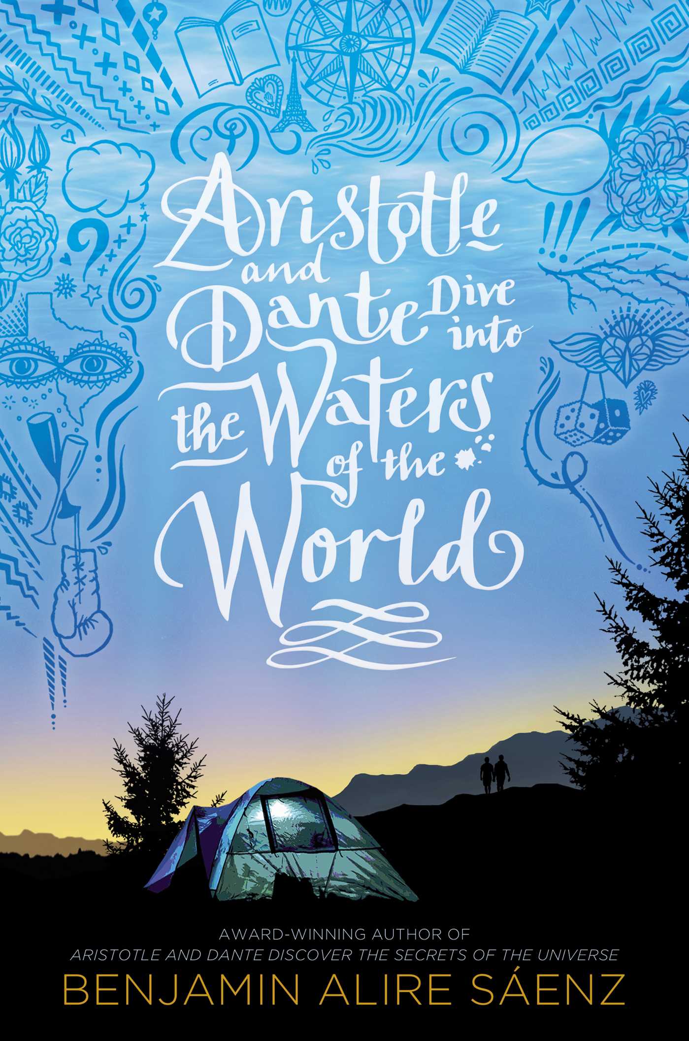 Aristotle and Dante Dive into the Waters of the World | Sáenz, Benjamin Alire