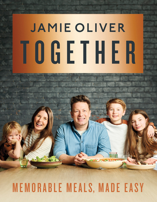 Together : Memorable Meals Made Easy | Oliver, Jamie